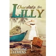 thumbnail image 1 of Chocolate For Lilly, (Paperback), 1 of 1