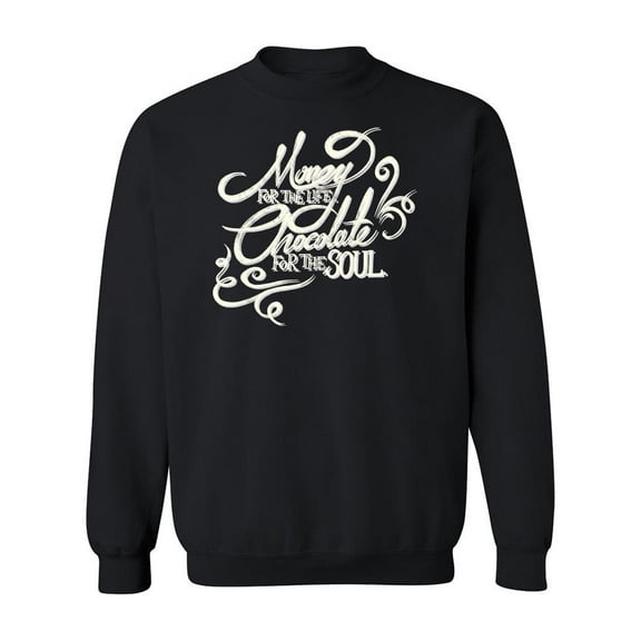 Chocolate For Soul The Soul Sweatshirt Men -Image by Shutterstock, Male 4X-Large