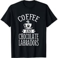 thumbnail image 1 of Chocolate Labradors And Coffee Chocolate Lab Gift Outfit T-Shirt, 1 of 4