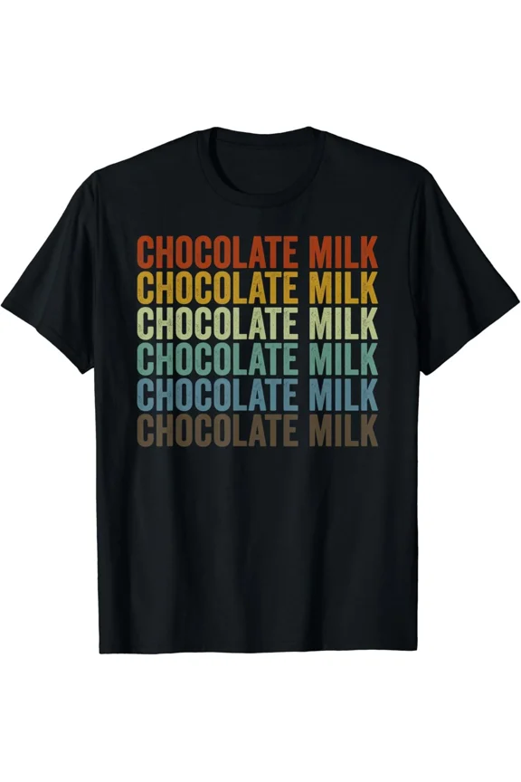 Chocolate Milk Retro Sweet Drink Lover Apparel Unisex T-Shirt, S-5XL
