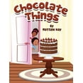 thumbnail image 1 of Chocolate Things, (Paperback), 1 of 1