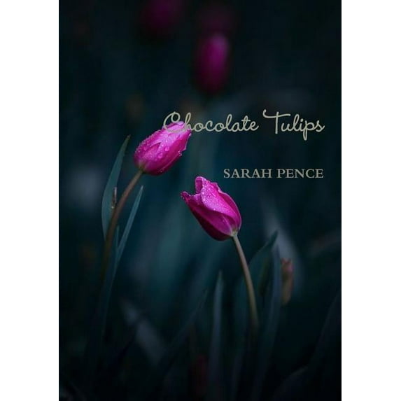 Chocolate Tulips (Paperback)