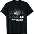 thumbnail image 1 of Chocolate Understands Funny Food Shirt For Chocolate Lovers Funny Creative Graphic T-Shirt, 1 of 3