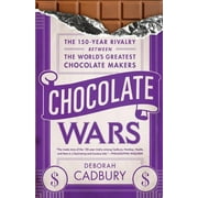 Chocolate Wars : The 150-Year Rivalry Between the World's Greatest Chocolate Makers (Paperback)
