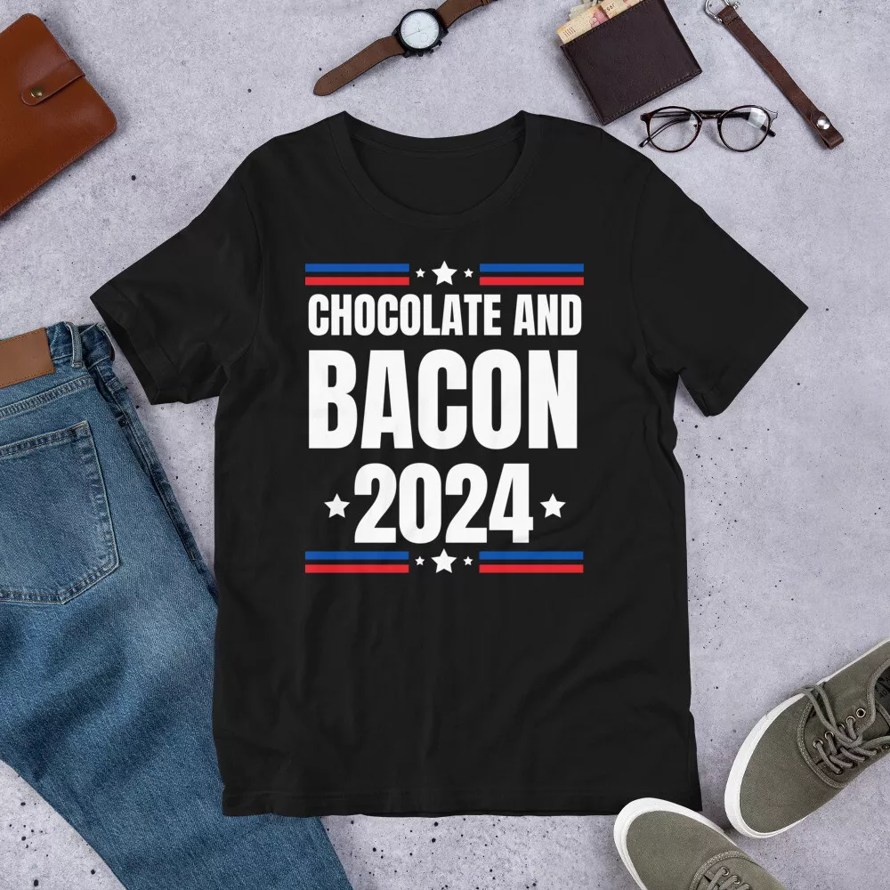 Chocolate and Bacon Funny Food President Election Campaign 2024 tshirt
