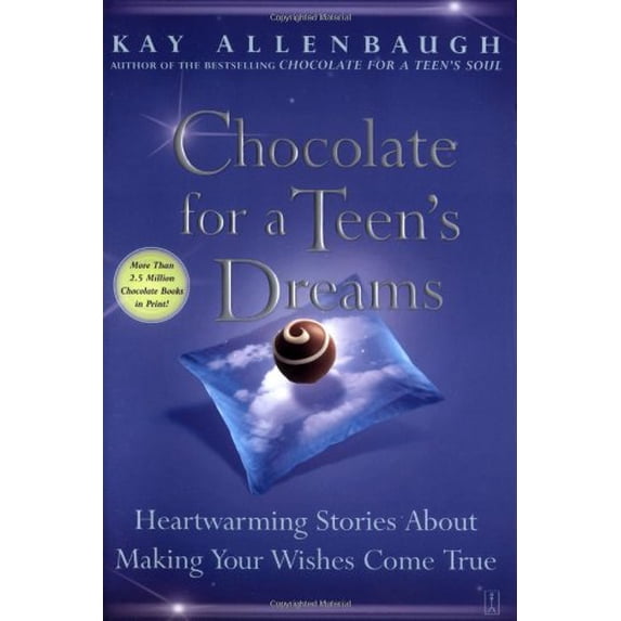 Pre-Owned Chocolate for a Teen's Dreams: Heartwarming Stories about Making Your Wishes Come True (Paperback) 074323703X 9780743237031