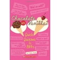 thumbnail image 1 of Pre-Owned Chocolate or Vanilla?: Quick Quizzes for BFFs (Paperback) 0545156025 9780545156028, 1 of 1