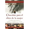 thumbnail image 1 of Chocolate Para El Alma de la Mujer: 77 Relatos Para Nutrir Su Espiritu Y Reconfortar Su Corazon, (Paperback), 1 of 1
