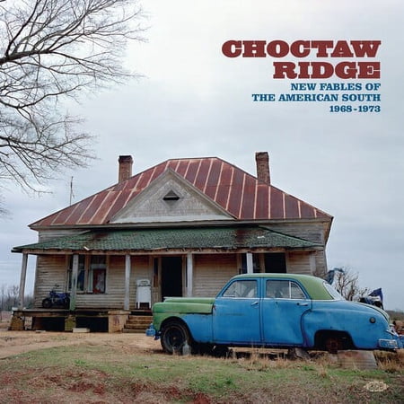 Choctaw Ridge: New Fables of the American South - Choctaw Ridge: New Fables Of The American South 1968-1973 / Various - Music & Performance - CD