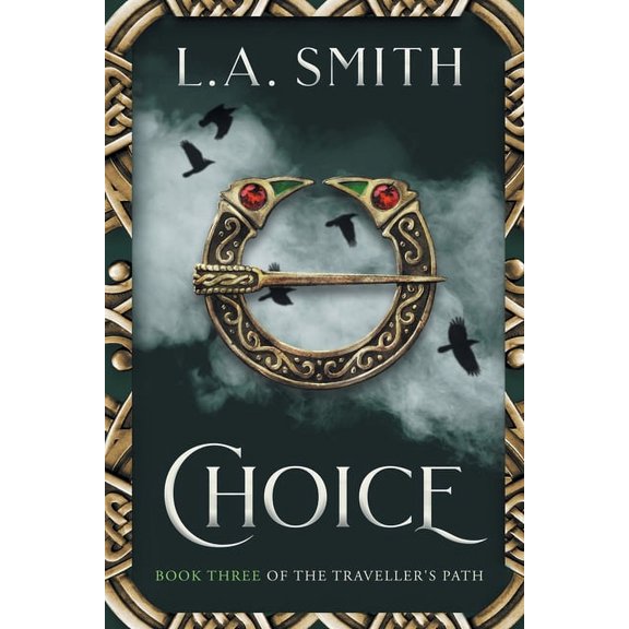 The Traveller's Path Choice: Book Three of The Traveller's Path, Book 3, (Paperback)