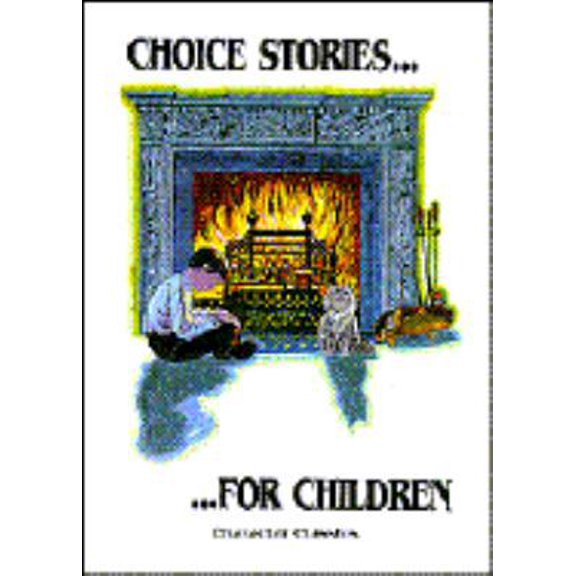 Pre-Owned Choice Stories for Children: (Paperback) 1878726080 9781878726087