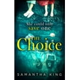 thumbnail image 1 of Choice : The Most Astonishing Thriller You'll Read This Summer, 1 of 1