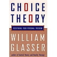 thumbnail image 1 of Pre-Owned Choice Theory: A New Psychology of Personal Freedom (Hardcover) 0060191090 9780060191092, 1 of 1