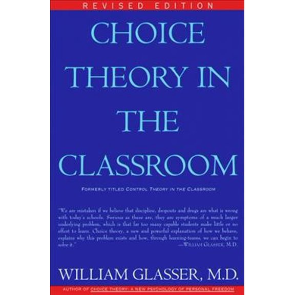 Pre-Owned Choice Theory in the Classroom (Paperback) 0060952873 9780060952877
