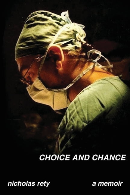 Choice and Chance: A Memoir, (Paperback)