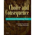 thumbnail image 1 of Choice and Consequence: A Critical Reading Text, (Paperback), 1 of 1