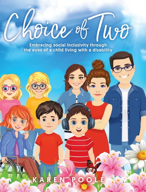 Child Inclusivity Choice of Two: Embracing Social Inclusivity Through the Eyes of a Child ...