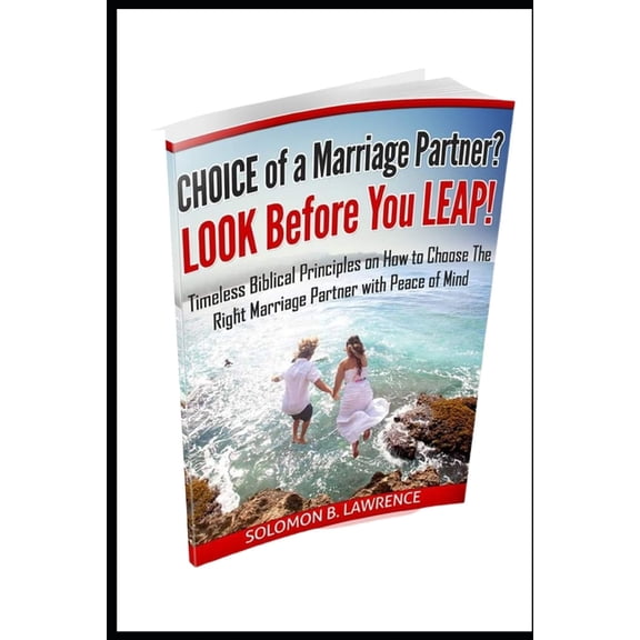 Choice of a Marriage Partner?: Look before you Leap. (Paperback)