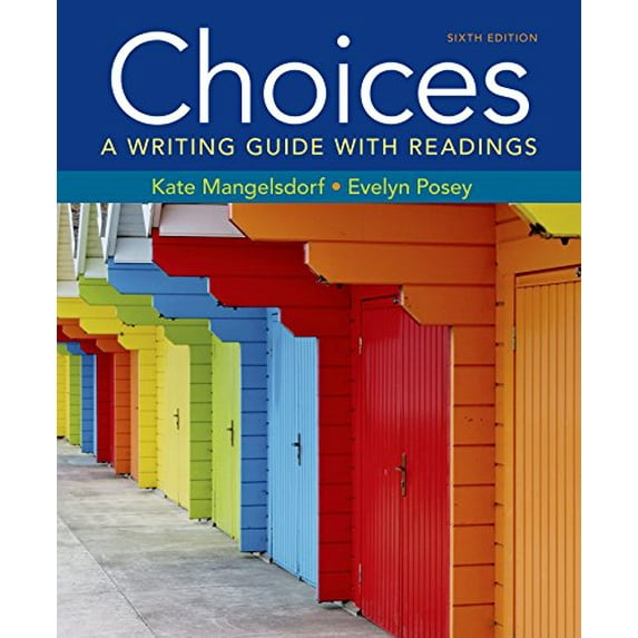 Pre-Owned Choices: A Writing Guide with Readings (Paperback) 145769817X 9781457698170