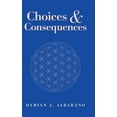 thumbnail image 1 of Choices & Consequences (Hardcover), 1 of 1