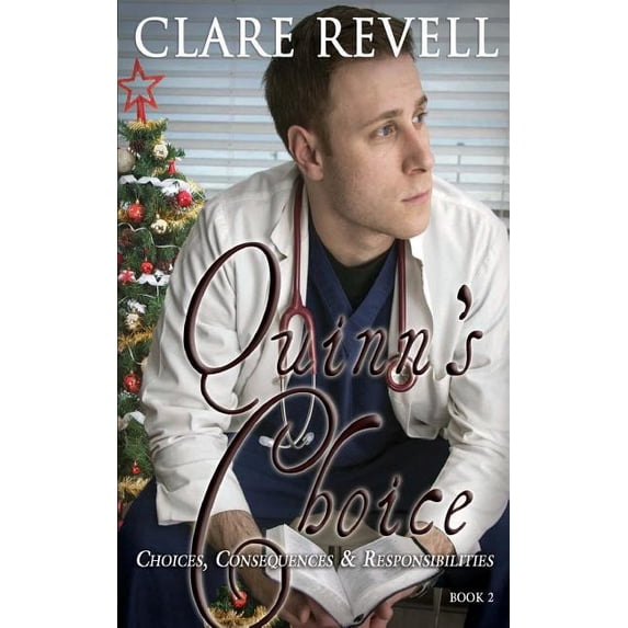 Choices, Consequences and Responsibilite Quinn's Choice, Book 2, (Paperback)