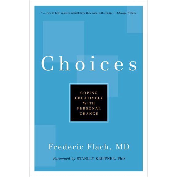 Choices : Coping Creatively with Personal Change (Hardcover)