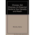 thumbnail image 1 of Pre-Owned Choices Not Chances : Controlling Your Genetic Heritage (Hardcover) 9780316574235, 1 of 1