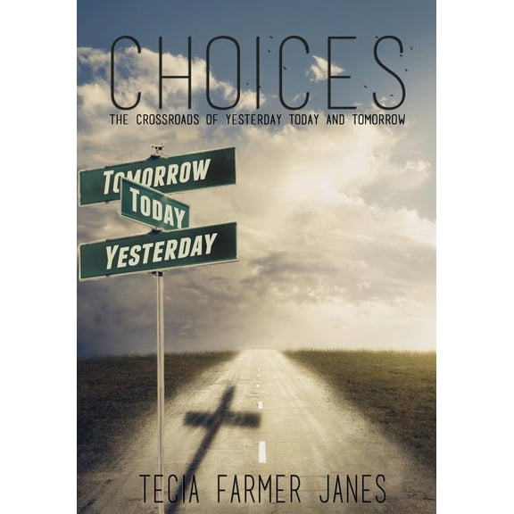 Pre-Owned Choices: the crossroads between yesterday, today and tomorrow (Paperback)
