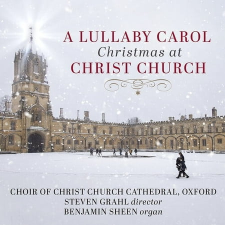 Choir of Christ Church at Cathedral Oxford - A Lullaby Carol - Christmas at Christ Church - Music & Performance - CD
