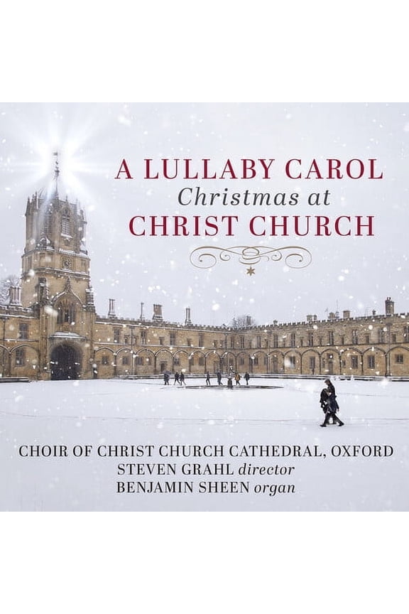 Choir of Christ Church at Cathedral Oxford - A Lullaby Carol -  Christmas at Christ Church - Music & Performance - CD