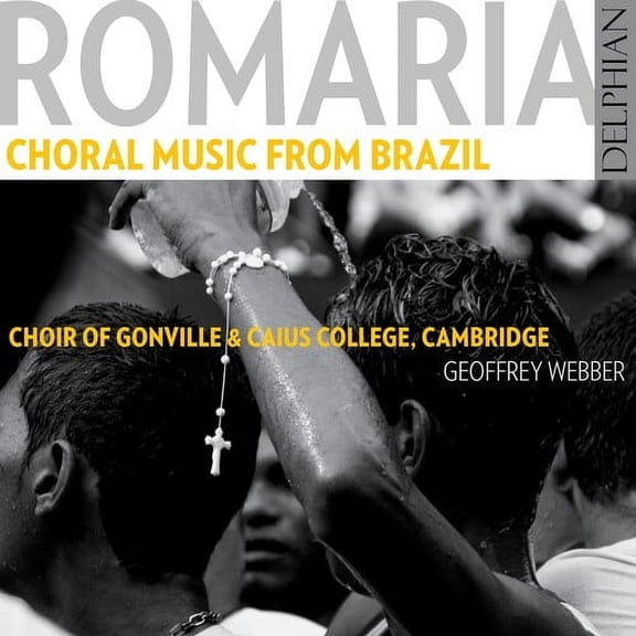Choir of Gonville / Webber,Geoffrey - Romaria - Choral Music from Brazil - World / Reggae - CD