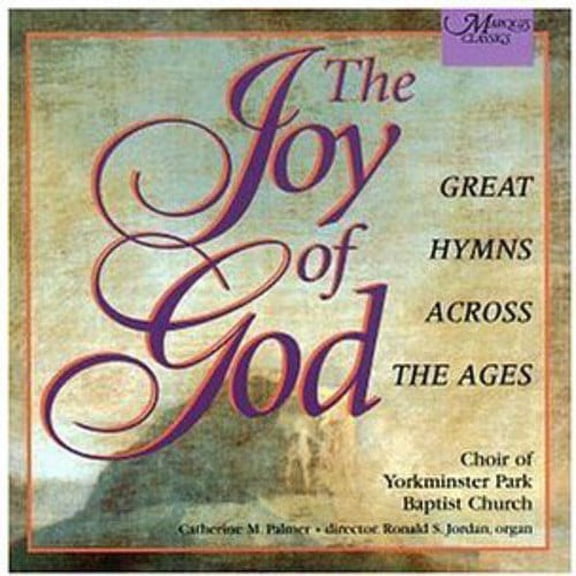 Choir of Yorkminster Park Baptist Church - Joy of God - Classical - CD