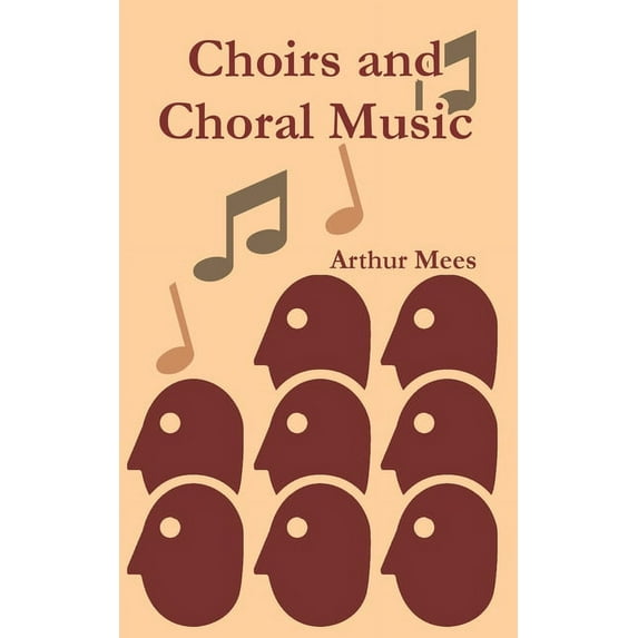 Choirs and Choral Music (Paperback)