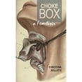 thumbnail image 1 of Pre-Owned Choke Box : A Fem-Noir (Paperback) 9781625344250, 1 of 1