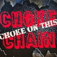 thumbnail image 1 of Choke Chain - Choke On This - Music & Performance - CD, 1 of 1