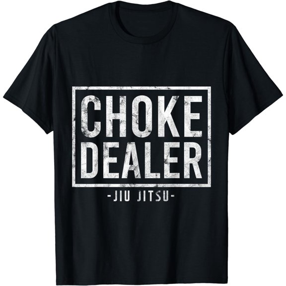 Choke Dealer Jiu-Jitsu Belt Grappling Martial Arts Fan Gift T-Shirt