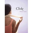 thumbnail image 1 of Pre-Owned Choke (Hardcover) 0545418224 9780545418225, 1 of 1