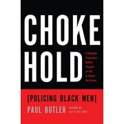 Chokehold Policing Black Men, Paperback