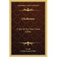 thumbnail image 1 of Chollerton : A Tale Of Our Own Times (1846) (Paperback), 1 of 1