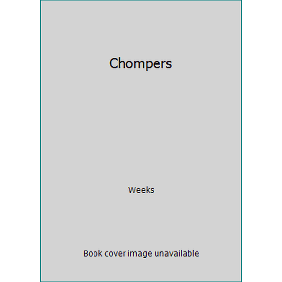 Pre-Owned Chompers (Board book) 1575847159 9781575847153