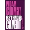 thumbnail image 1 of Chomsky Perspectives: Rethinking Camelot: JFK, the Vietnam War, and U.S. Political Culture (Paperback), 1 of 1