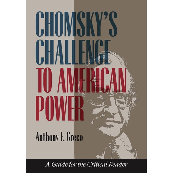 Chomsky's Challenge to American Power: A Guide for the Critical Reader, (Paperback)