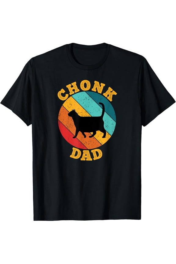 Chonk Dad a Cat Daddy to a Fat Cat a Funny Vintage Meme T-Shirt
