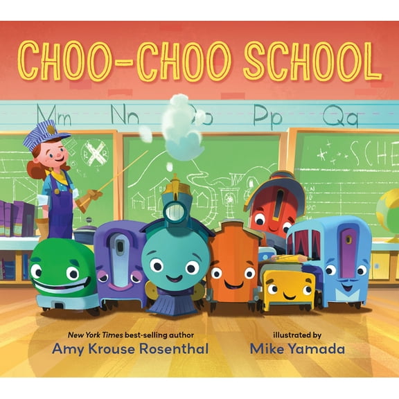 Choo-Choo School: All Aboard for the First Day of School, (Hardcover)