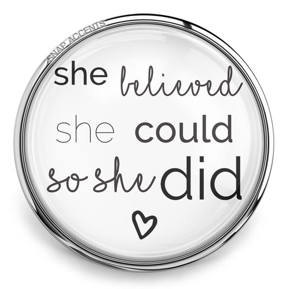 Choose Color | She Believed Could Snap Jewelry Ginger Charm Button, For Interchangeable DIY Customizable Accessories