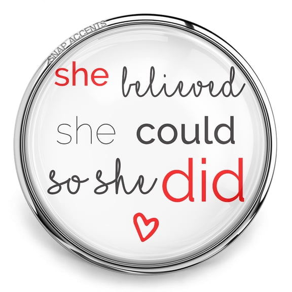 Choose Color | She Believed Could Snap Jewelry Ginger Charm Button, For Interchangeable DIY Customizable Accessories