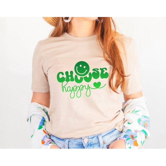Choose Happy Shirt, Be Happy Shirt, Positive Vibes Shirt, Inspiring Gift, Back to School Shirt, Gifts for Women, Motivational Tshirt