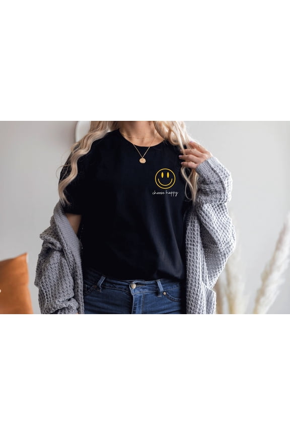Choose Happy Shirt, Be Happy Tshirt, Smiley Face Shirt, Choose Joy Shirt, Inspirational Quote Shirt, Small Print Shirt, Happy Tshirt
