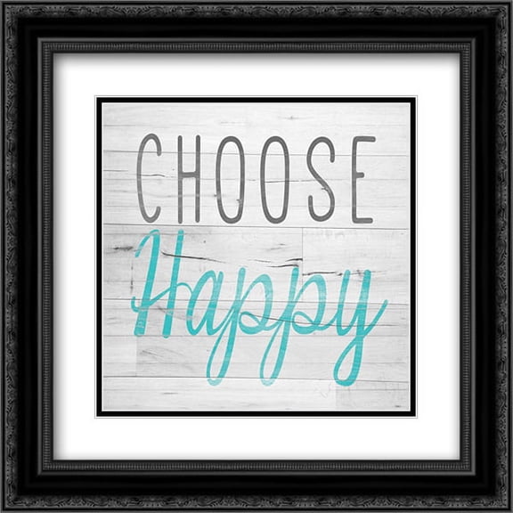 Choose Happy Square 2x Matted 20x20 Black Ornate Framed Art Print by SD Graphics Studio