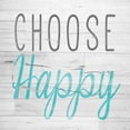 thumbnail image 1 of Choose Happy Square Poster Print by SD Graphics Studio, 1 of 1